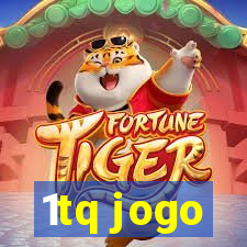 1tq jogo